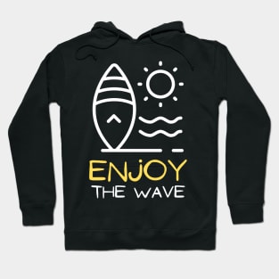 Enjoy The Wave Hoodie